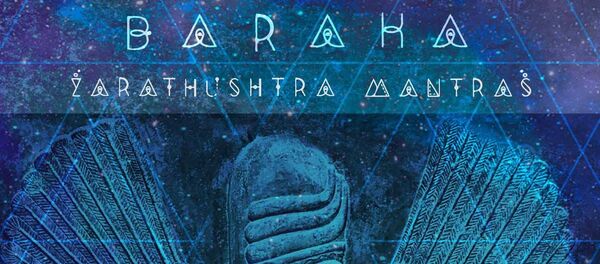 Обложка альбома Zarathushtra Mantras группы Baraka - Sputnik Таджикистан